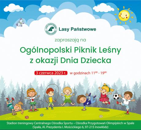 Zapraszamy na Ogólnopolski Piknik Leśny z Okazji Dnia Dziecka w Spale